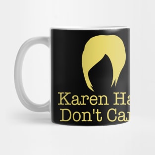 Karen Hair Don't Care HairCut Mug